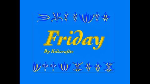 Kidscrafttv songs-Friday