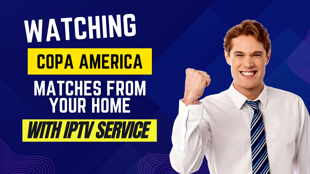 Watching COPA America matches from your home with iptv service | Buy you subscription now