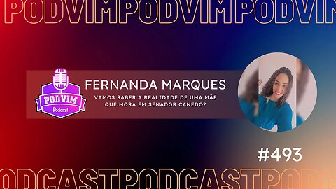 FERNANDA MARQUES - PODVIM #493