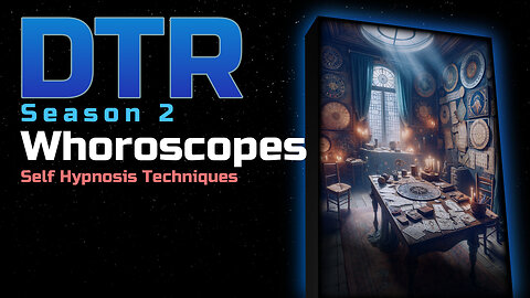 DTR Ep 194: Whoroscopes