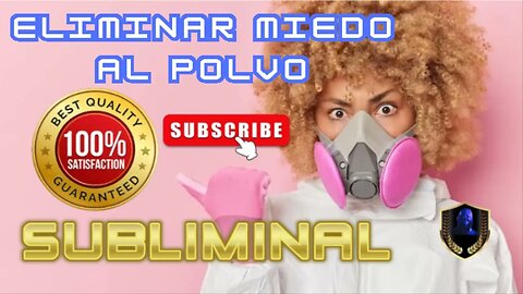 Eliminar Miedo al PolvoAmatofobia Subliminal 2023