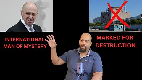 Prigozhin On the Move and False Flag Alert for Zaporizhzhia Nuclear Power Plant