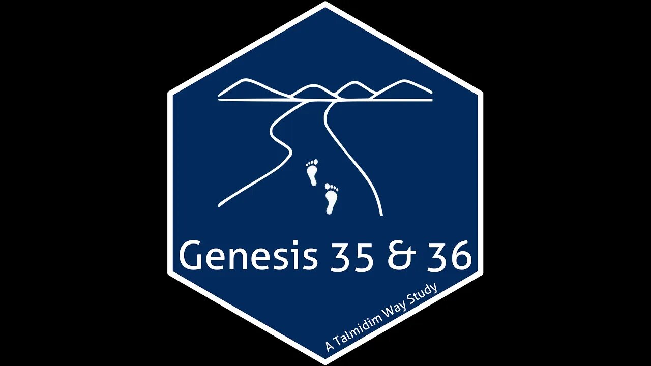 Jacob's Trouble ✧ Genesis 35-36 ✧ Backgrounds ✧ Talmidim Way