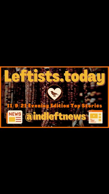 #IndieNewsNetwork Update/Concept | Who FUNDS #DemocracyNow? | NSO Spyware | leftists.today 11/9 PM