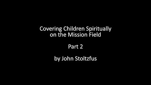 Session 1b: Covering Children Spiritually