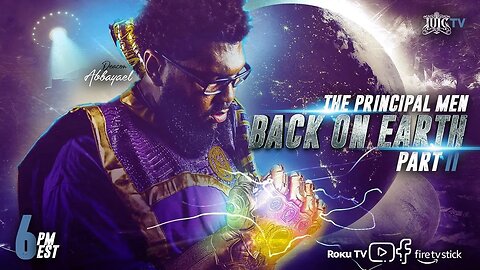 #IUIC | Sabbath Evening Class: The Principal Men pt.2: Back on the Earth