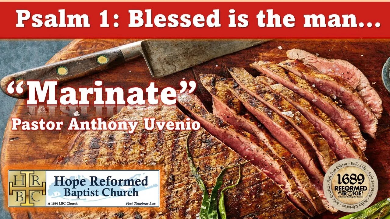 Psalm 1: Blessed is the Man "Marinate"