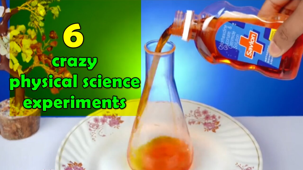 Physics Idea - 6 crazy physical science experiments