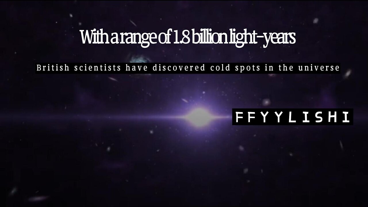 With a range of 1.8 billion light-years