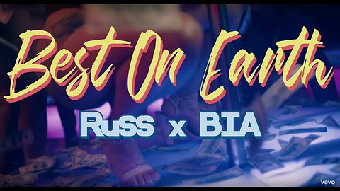 Russ x BIA - Best On Earth [DjCalo] [Extended]