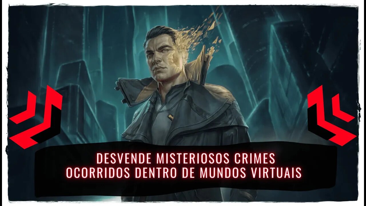 Gamedec Definitive Edition - Desvende Misteriosos Crimes Ocorridos Dentro de Mundos Virtuais