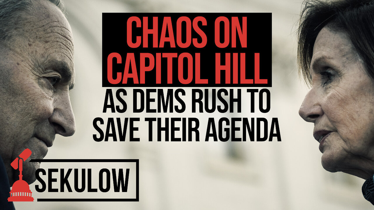 Chaos On Capitol Hill As Dems Rush To Save Their Agenda