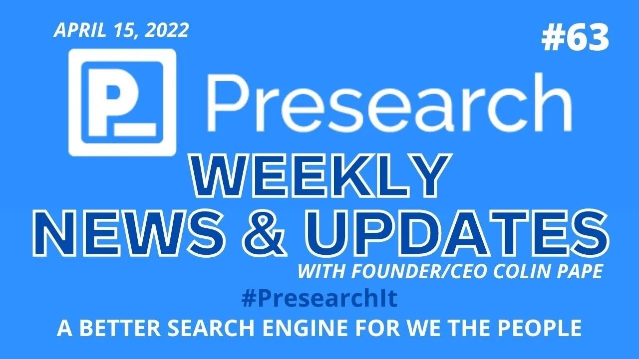 #Presearch Weekly #News & Updates w Colin Pape #63