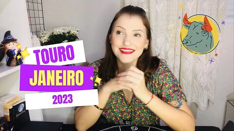 TOURO ♉️ JANEIRO 2023 - APROVEITE AS MUDANÇAS!!!