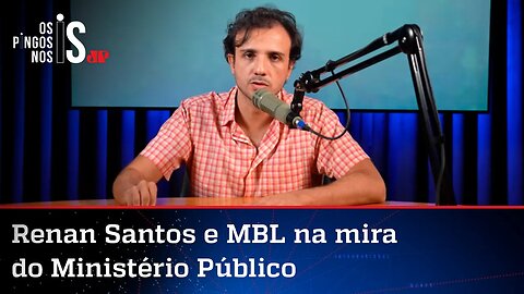 MP amplia investigação contra o MBL e cerco se fecha para Renan Santos