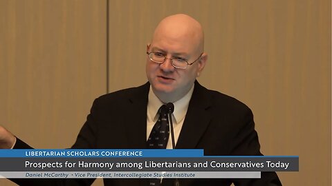 Prospects for Harmony among Libertarians and Conservatives Today | Daniel McCarthy