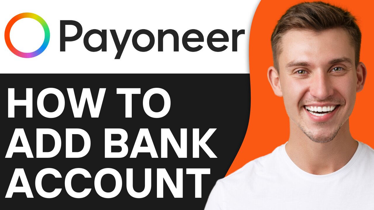 HOW TO ADD BANK ACCOUNT IN PAYONEER