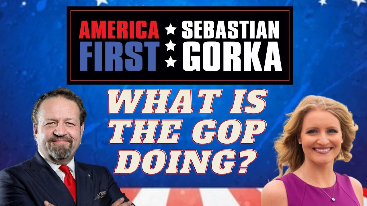 What is the GOP doing? Jenna Ellis with Sebastian Gorka on AMERICA First