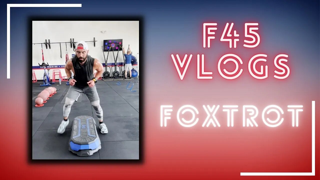 F45 TRAINING VLOG: Foxtrot | Cardio