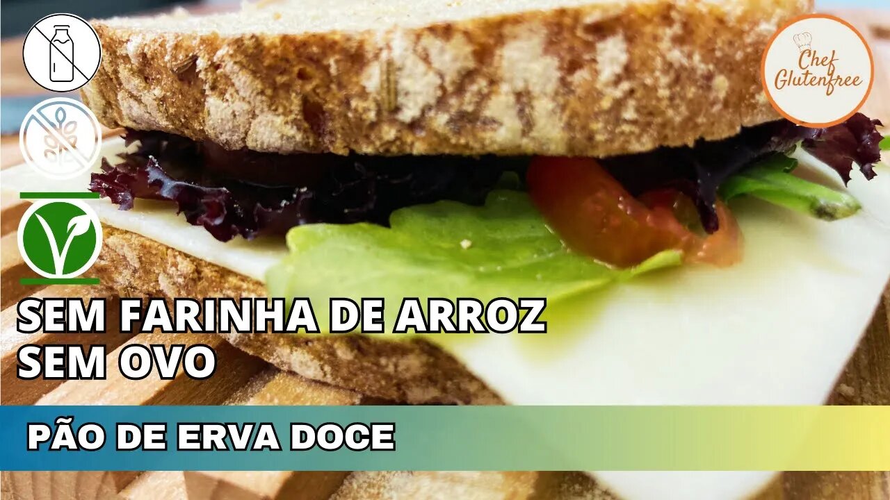 PÃO DE ERVA DOCE | VEGANO | Sem Farinha de Arroz e Sem Glúten