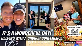 We're Helping With The Church Conference! It's A Wonderful Day! | KETO Mom Vlog