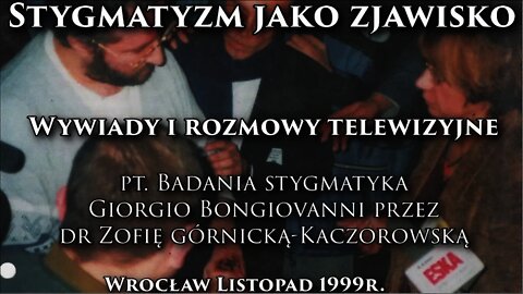 STYGMATY-CHARAKTER EMOCJONALNY-DUCHOWY,PODŚWIADOMOŚĆ STYGMATYKA JEGO STANÓW TRANSOWYCH/1999©TV IMAGO