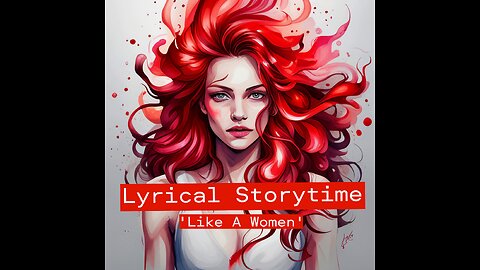 Lyrical Stories - Like A Woman (inspired by Tony Rich Project)