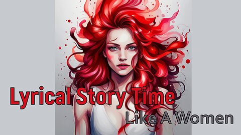 Lyrical Story time 🎵 Like a Woman | A Journey of Love & Self-Discovery #romance #storytelling #love
