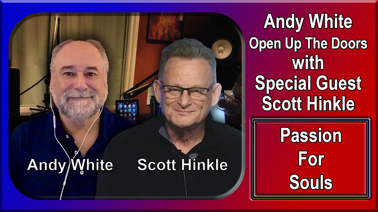 Andy White: Passion For Souls w/Special Guest Evangelist Scott Hinkle