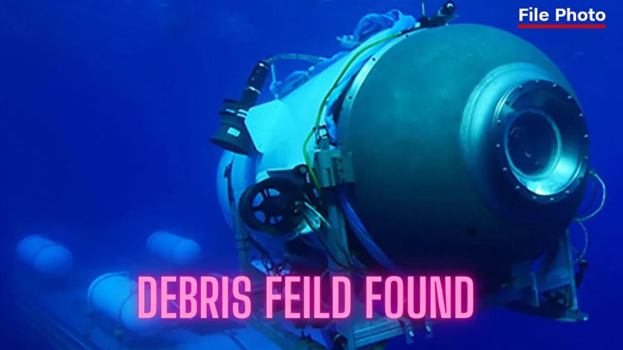 Breaking news Debris feild found while searching for Titanic Sub