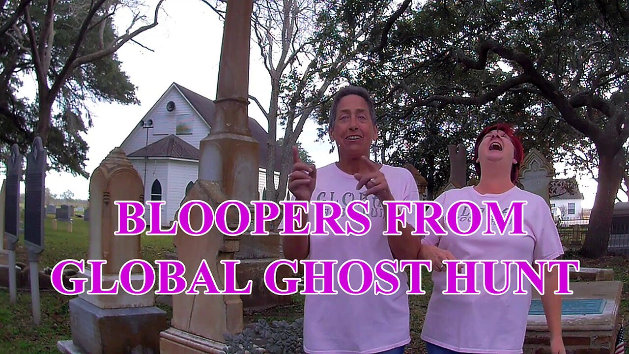 Bloopers from Global Ghost Hunt