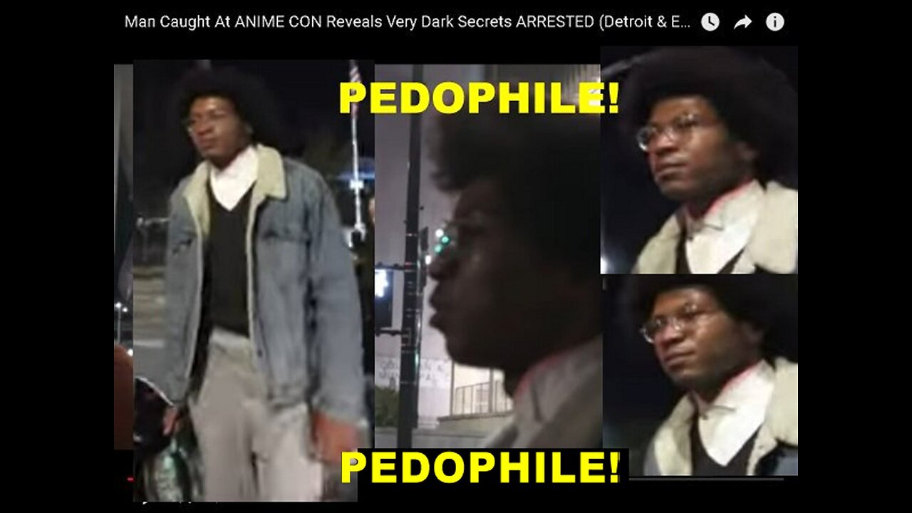 Pedophile Child Rapist Caught At Anime Con Reveals Very Sick Secrets!