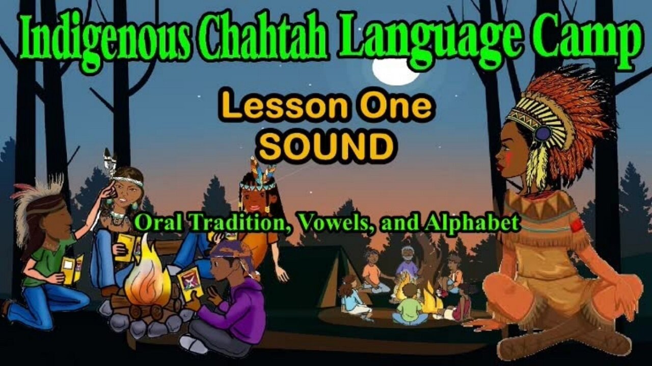 🪶 Indigenous Chahtah Language Lesson 1 Sound Oral Traditions and Alphabet