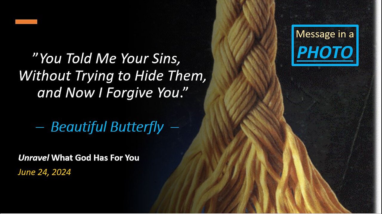 You Told Me Your Sins, and Now I Forgive You *Beautiful Butterfly* (Jun 24, 2024)