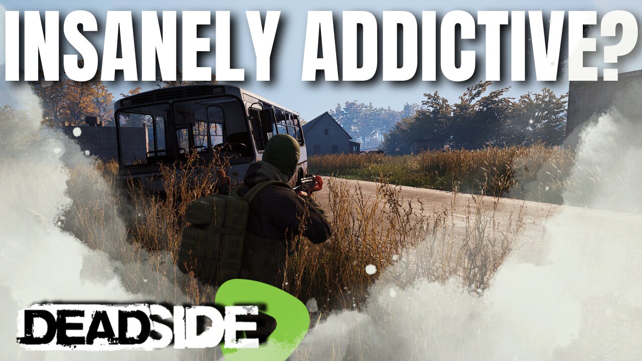 INSANELY ADDICTIVE... OR ACTUALLY GOOD? | Deadside Adventures Continue