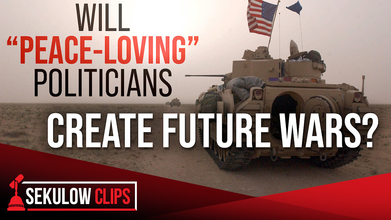 Will “Peace-Loving” Politicians Create Future Wars?