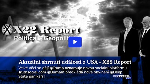 Aktuální shrnutí událostí v USA - X22 Report