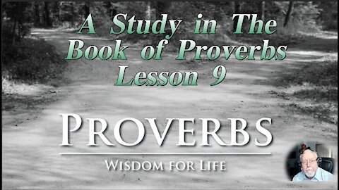 Proverbs, Lesson 9, on Down to Earth But Heavenly Minded Podcast