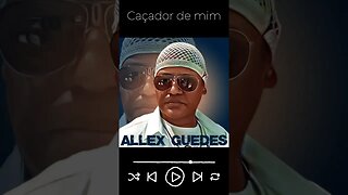 Caçador de mim - Allex Guedes #Pop #SOUL #MPB #Latin