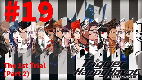 Danganronpa: Trigger Happy Havoc - Episode 19: The 1st Trial(Part 2)