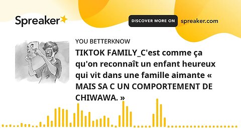 TIKTOK FAMILY_C'est comme ça qu'on reconnaît un enfant heureux qui vit dans une famille aimante « M