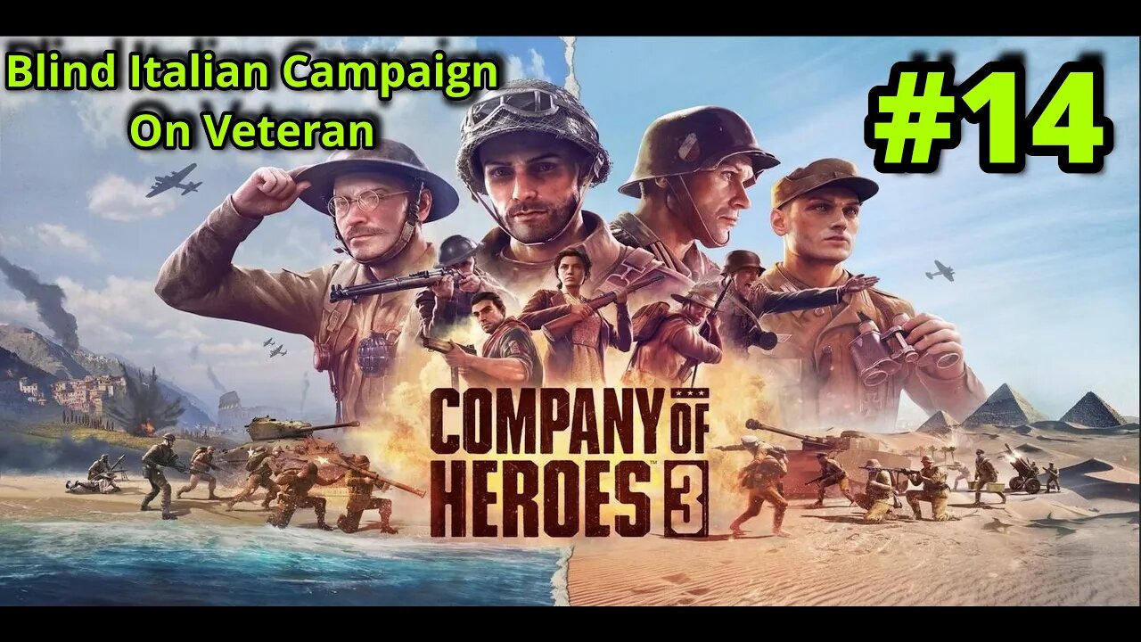 Company of Heroes 3 Blind. Ep 14. Silencing the coastal guns at Villaliterno