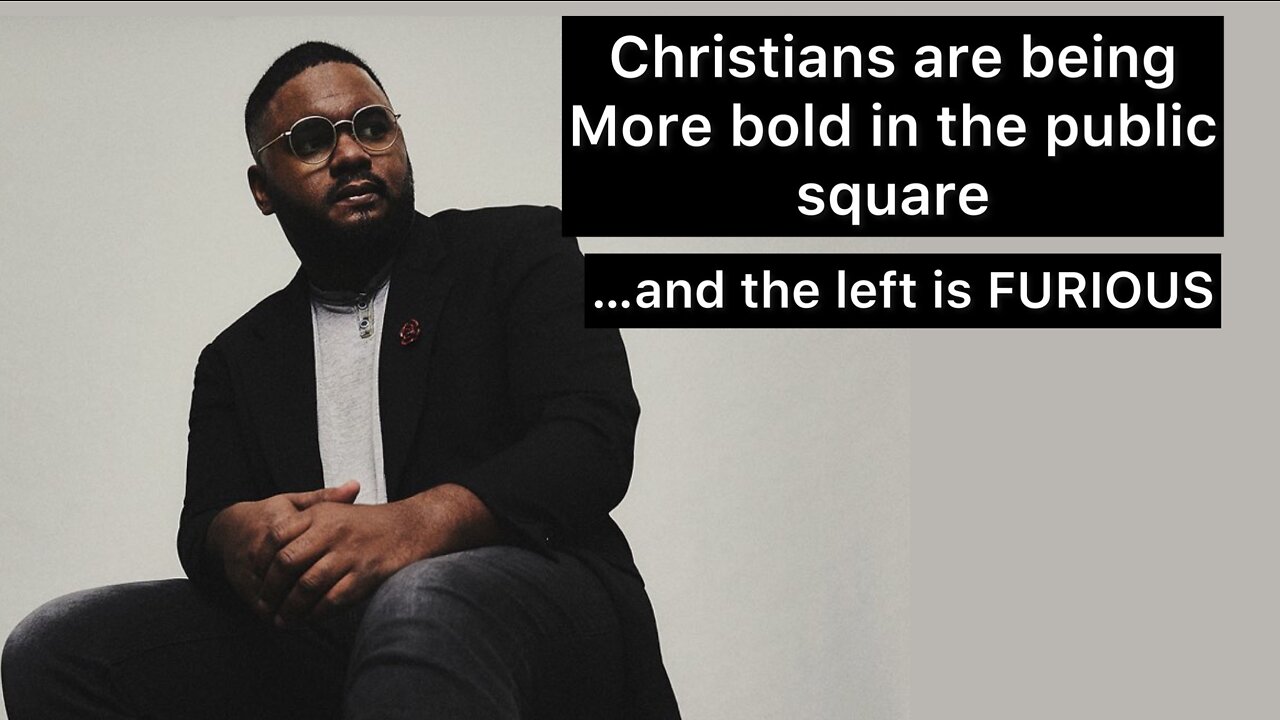 Christians are being more bold, and Leftists are OUTRAGED.