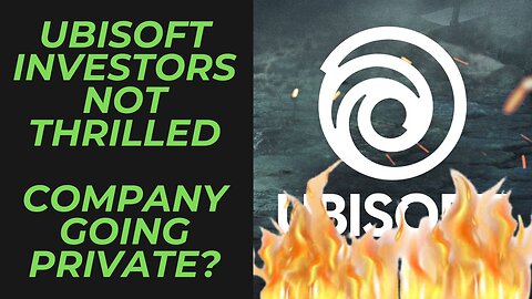 Ubisoft Stock Drops | Investors Pressure to Take Company Private | Stock Signs Points to Disaster