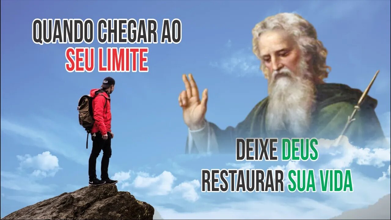 QUANDO CHEGAR AO SEU LIMITE - DEIXE DEUS RESTAURAR SUA VIDA