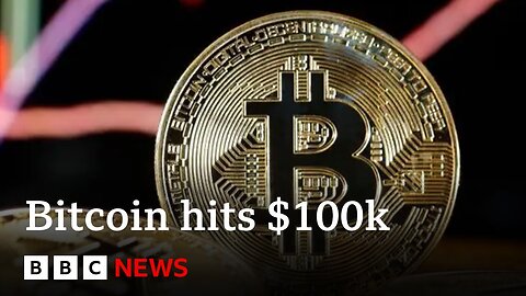 Price of Bitcoin surpasses $100k for first time | BBC News