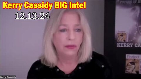 Kerry Cassidy BIG Intel Dec 13: "The Challenge Of AI"