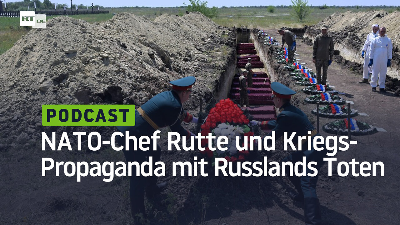 NATO-Chef Rutte und Kriegspropaganda mit Russlands Toten – Welche Rolle Verlustzahlen im Krieg haben