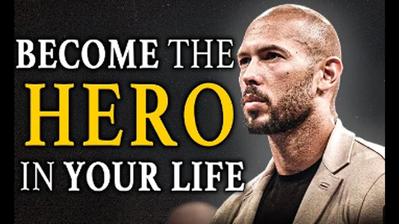 BECOME THE HERO - Andrew Tate Motivation - Motivational Speech - Andrew Tate Motivational Speech