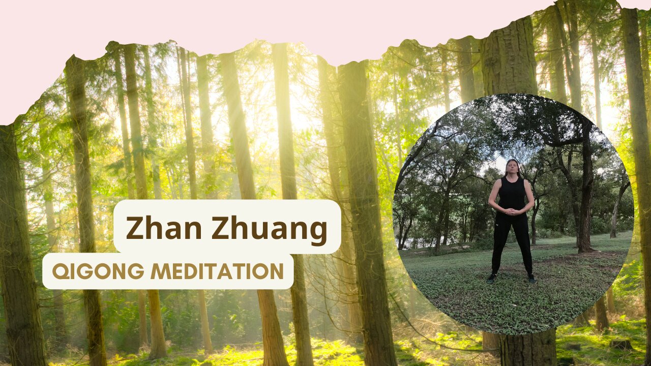 Qigong Meditation: Zhan Zhuang (Standing Post)